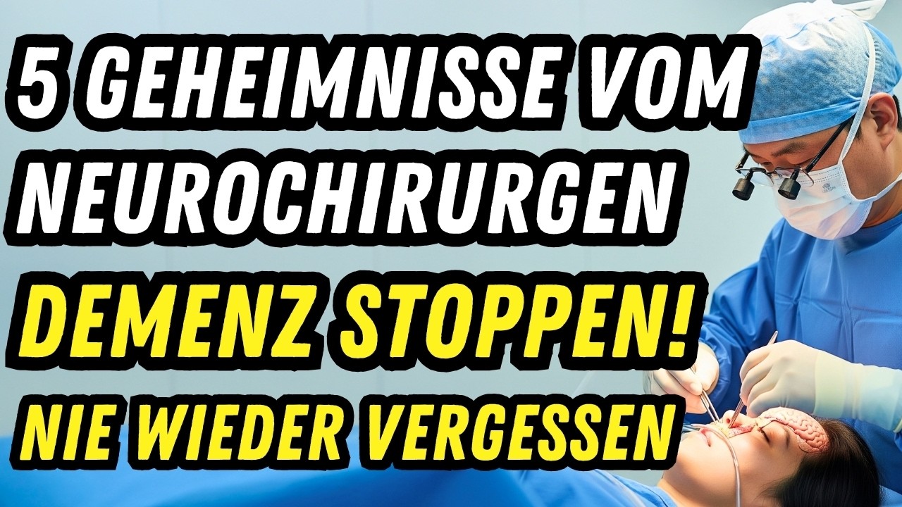 Ein Neurochirurg enthüllt 5 Geheimnisse, Es schützt Ihr Gehirn vor Demenz und stärkt Ihr Gedächtnis