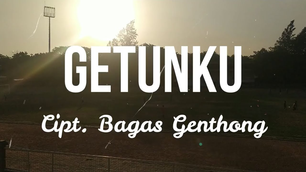 GETUNKU - BAGAS GENTHONG (OFFICIAL KARAOKE)