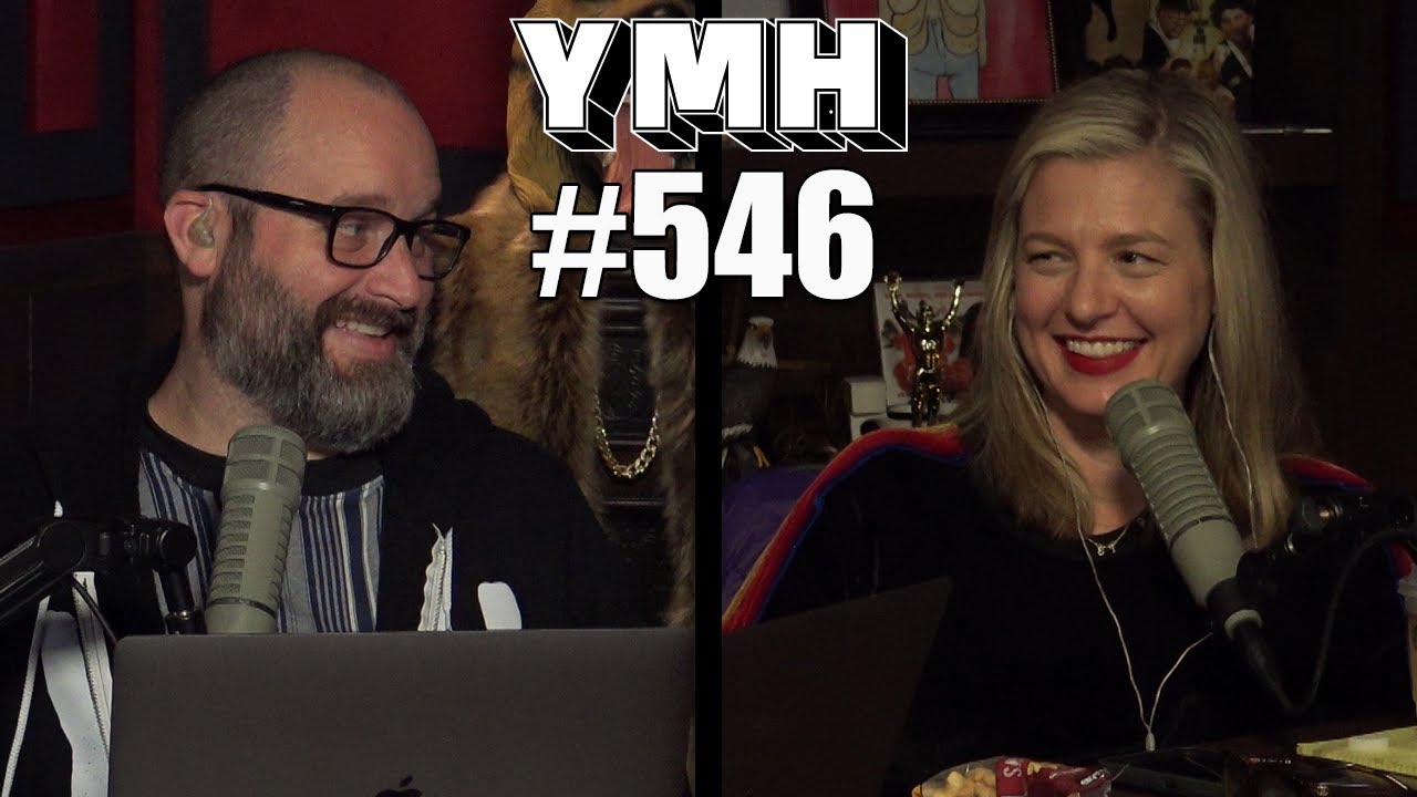 Your Mom's House Podcast - Ep. 546