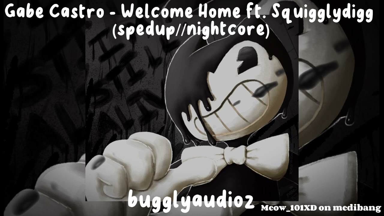 Gabe Castro - Welcome Home ft. SquigglyDigg (spedup//nightcore)