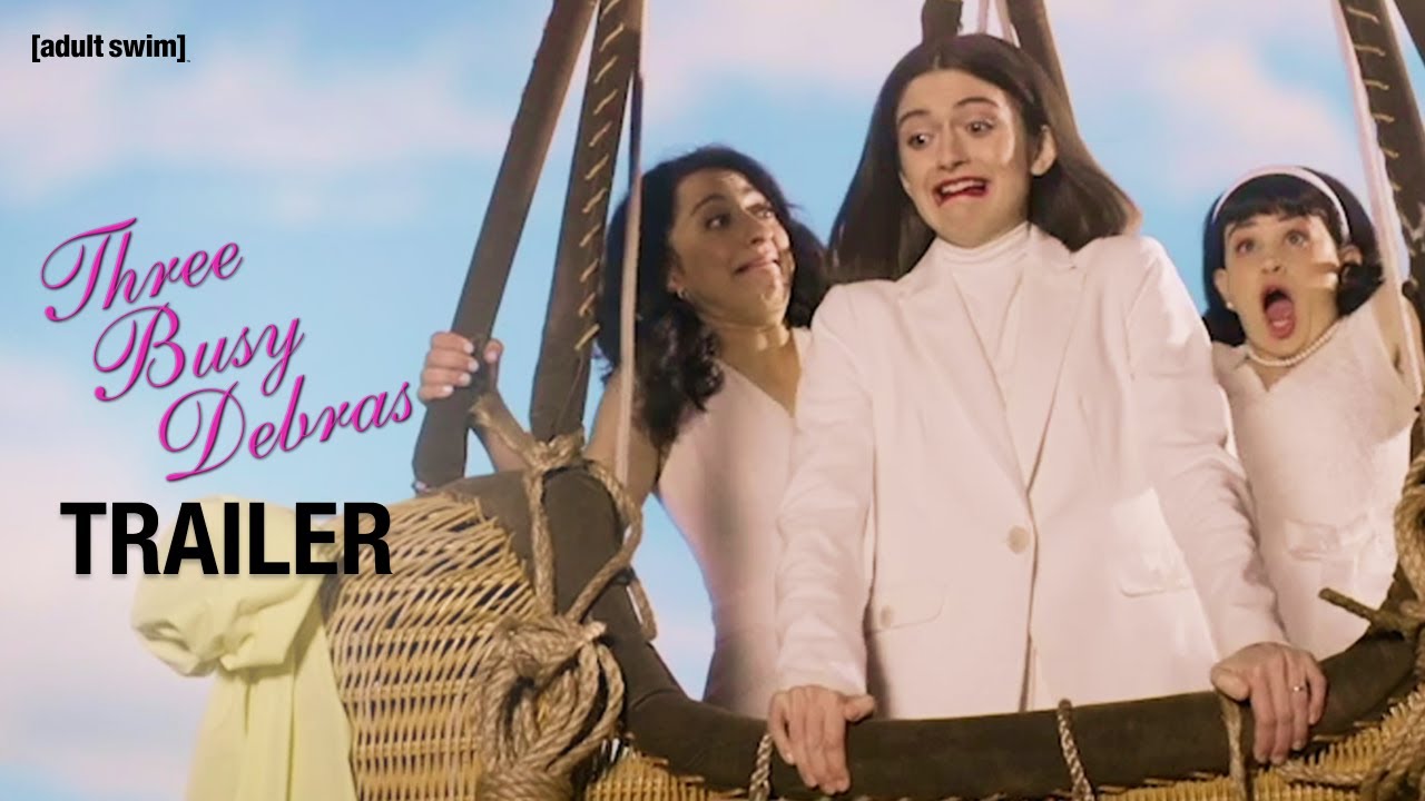 TRAILER | Three Busy Debras Season 2 | adult swim