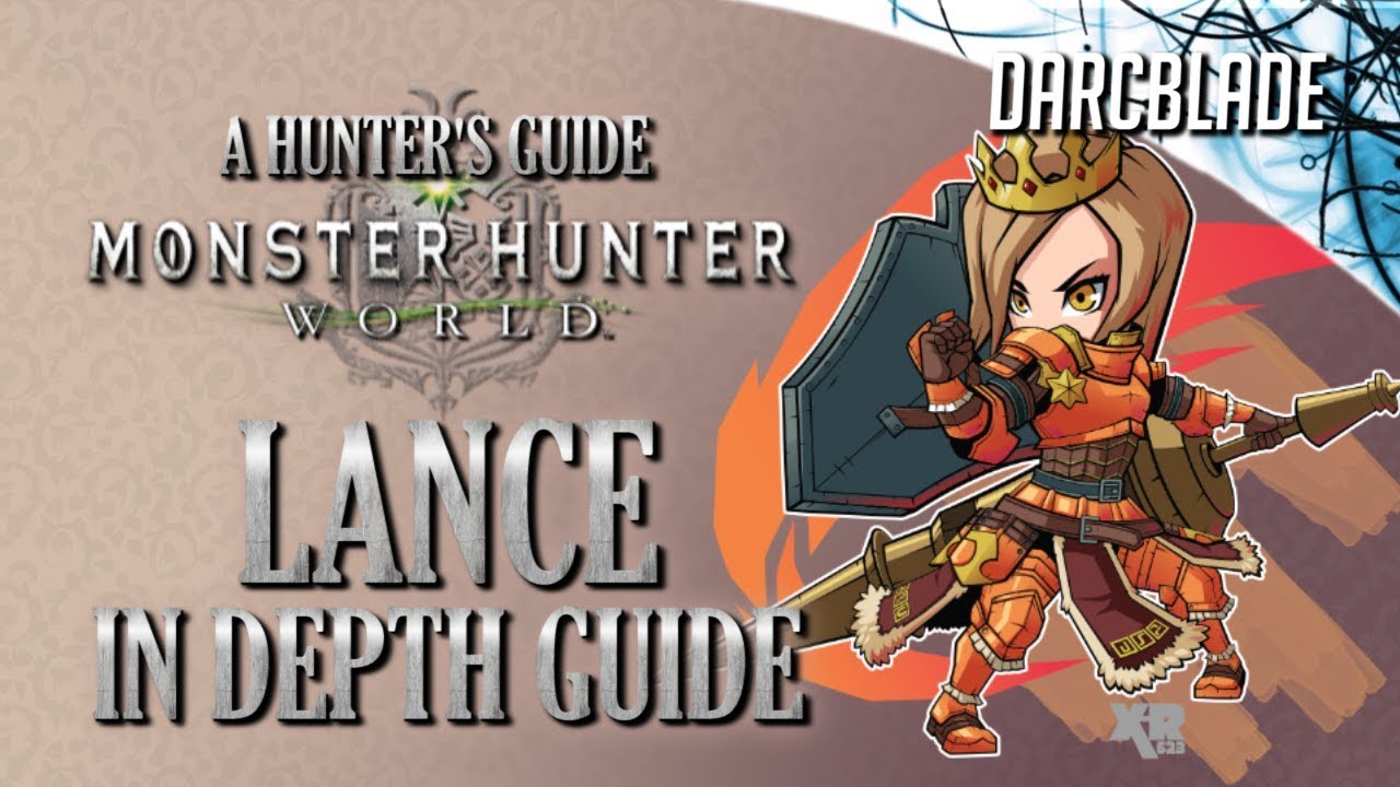 Lance In Depth Guide : Monster Hunter World