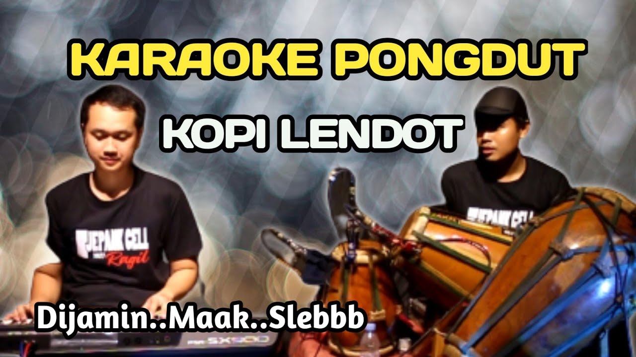 KOPI LENDOT - KARAOKE PONGDUT