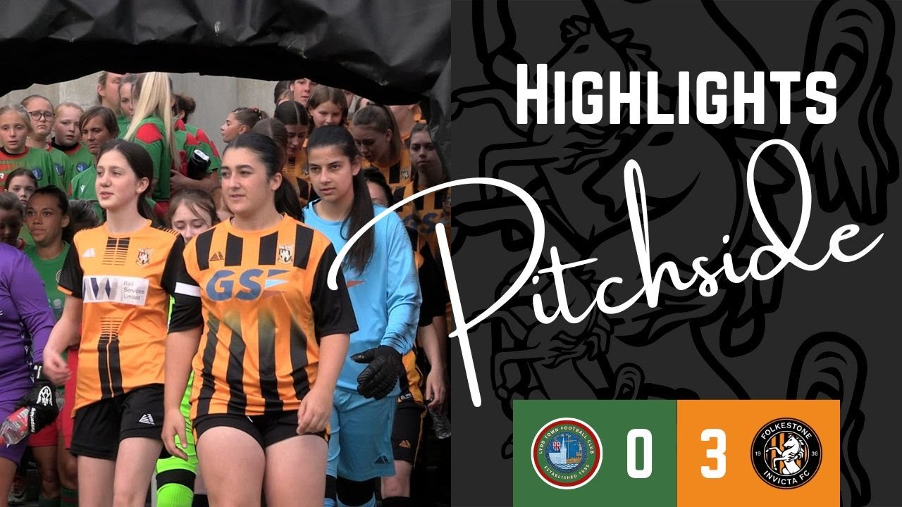 Pitchside | Kent Divisional Cup Final | Lydd Town Ladies 0-3 Folkestone Invicta Women
