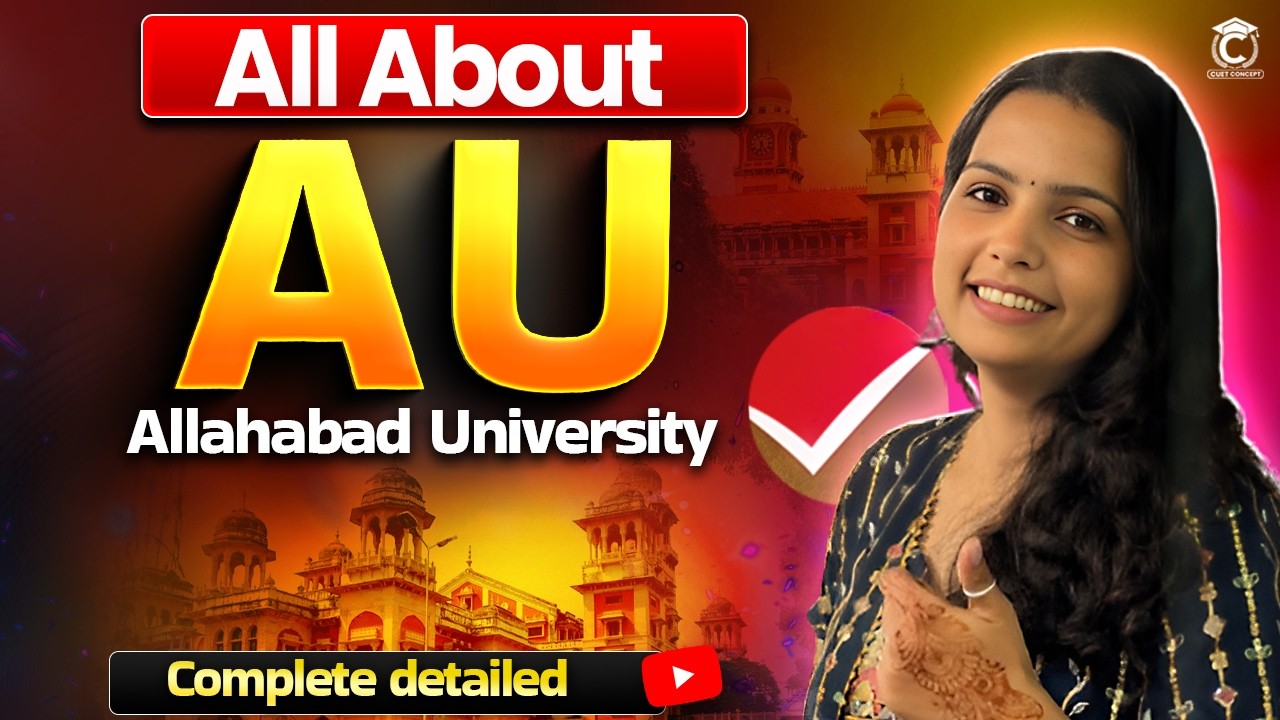 CUET 2026 | All About Allahabad University  ✅ Courses , Eligibility, Test Paper, Cutoff & Colleges