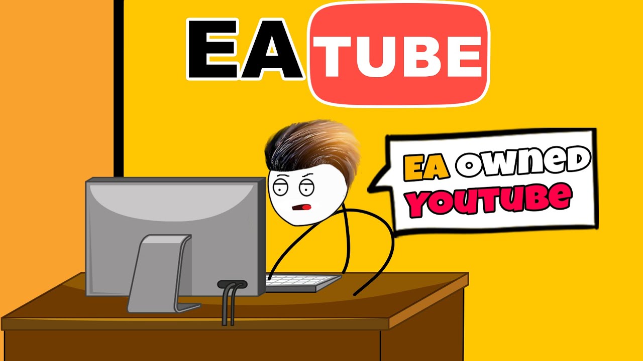 What If EA Owns YOUTUBE