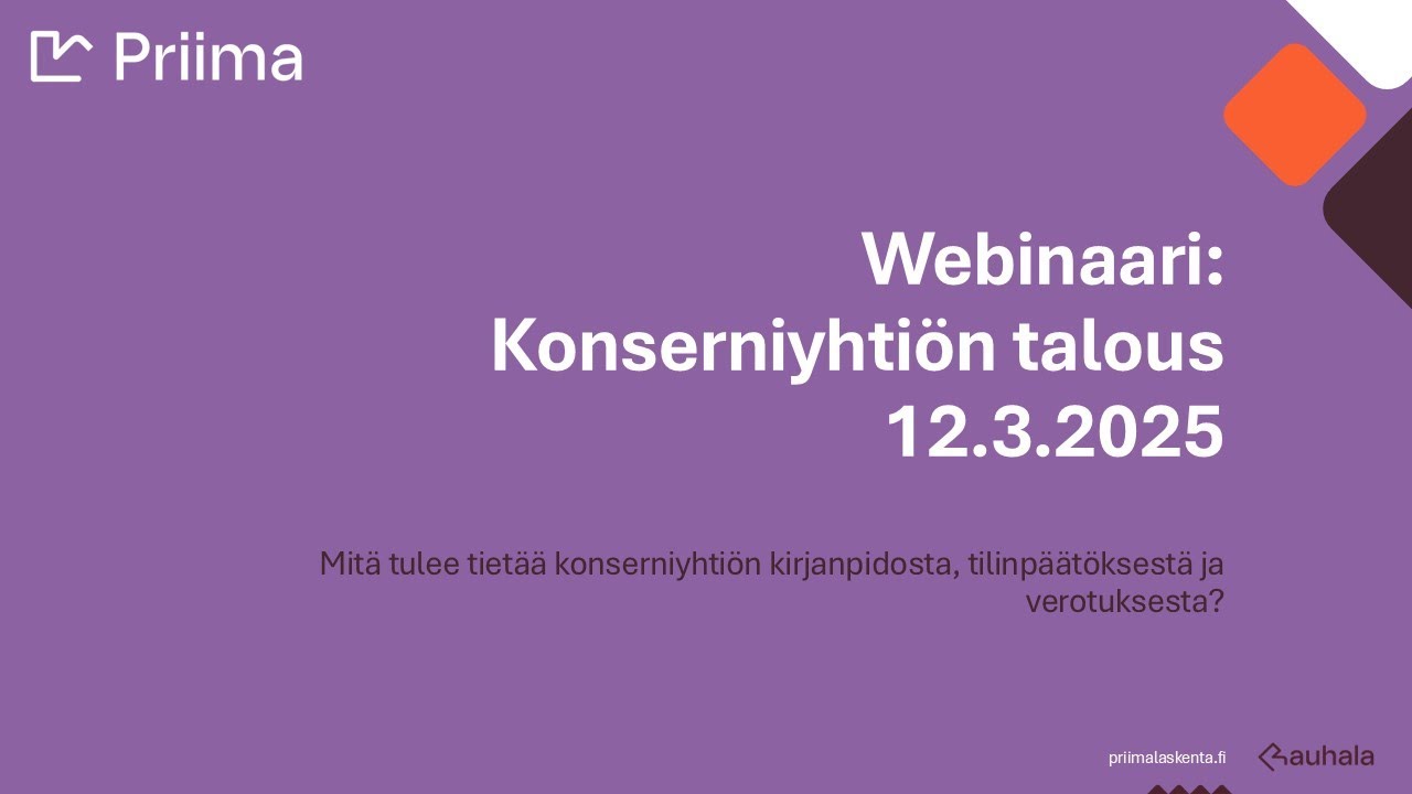 Konserniyhtiön kirjanpito, tilinpäätös ja verotus -webinaari 12.3.2025 | Priima Yrityslaskenta Oy