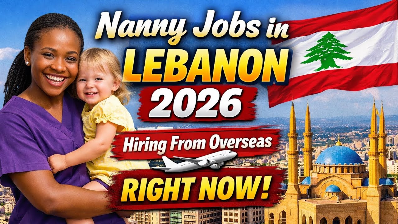 Nanny Jobs in Lebanon 2026 🇱🇧 &ndash; Hiring From Overseas RIGHT NOW