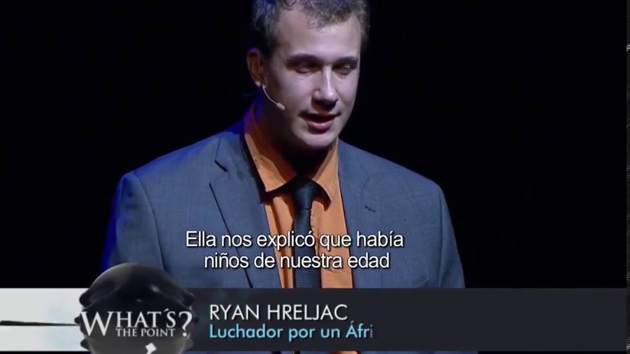 Ryan Hreljac - Joven valioso que desde niño ha luchado por un África sin sed - CDIPuebla 2015