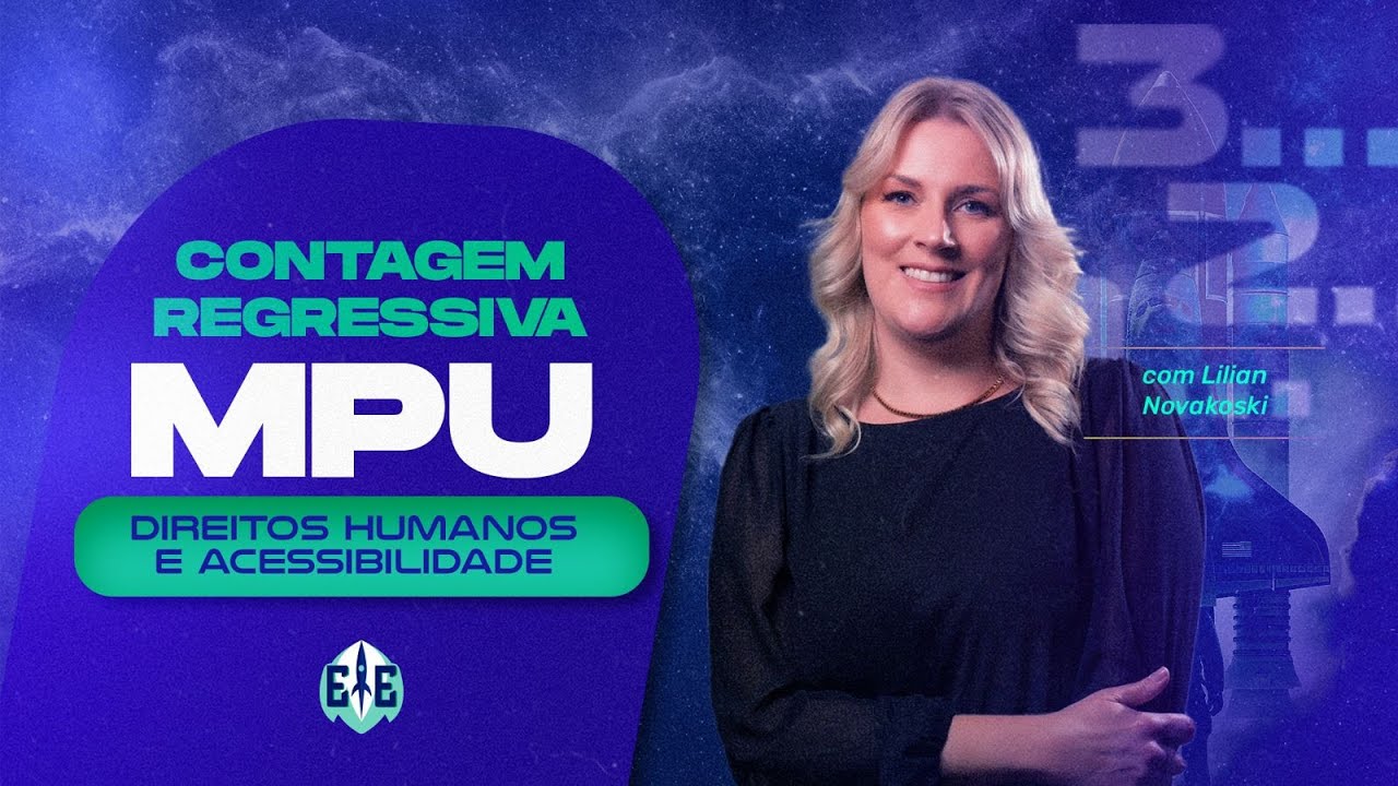 CONTAGEM REGRESSIVA MPU: DH e Acessibilidade - Profª Lilian Novakoski