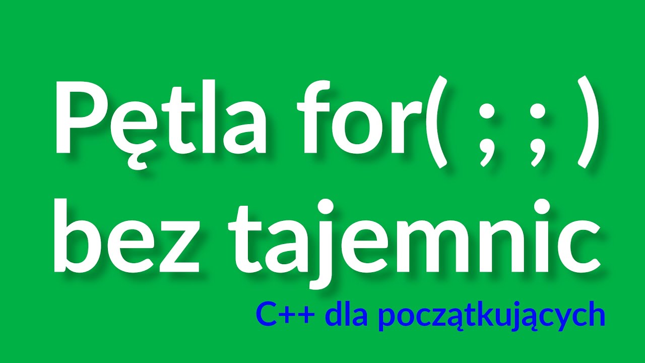 001 Pętla for bez tajemnic (zagadka!) | Dla początkujących