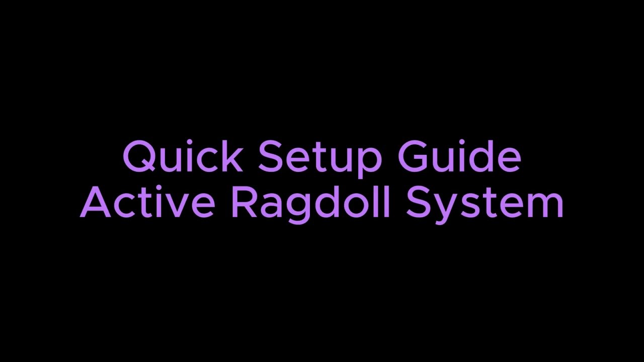 Active Ragdoll System – Quick Setup Guide