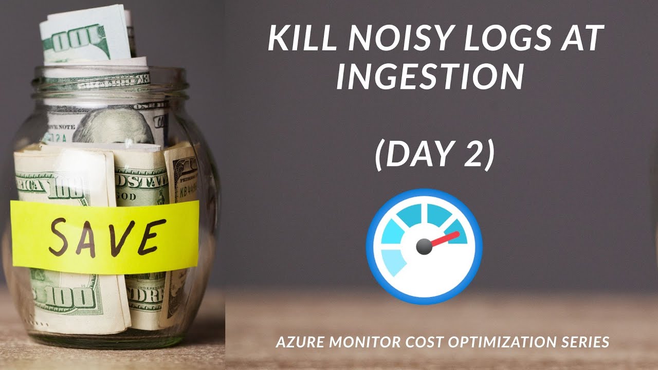 Stop Wasting Money in Azure Monitor | Kill Noisy Logs at Ingestion (Day 2)
