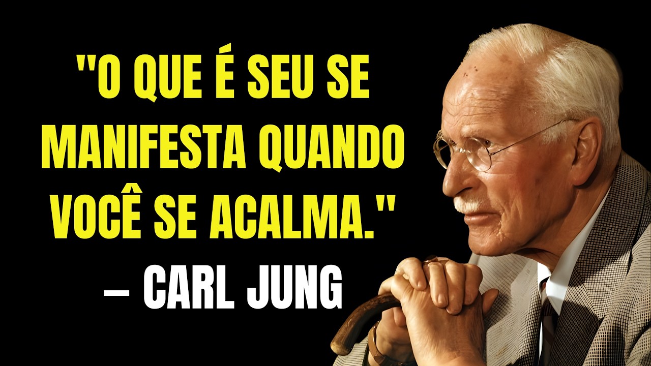 Carl Jung: Tudo O Que É Pra Ser Seu Chega Quando Você Se Acalma