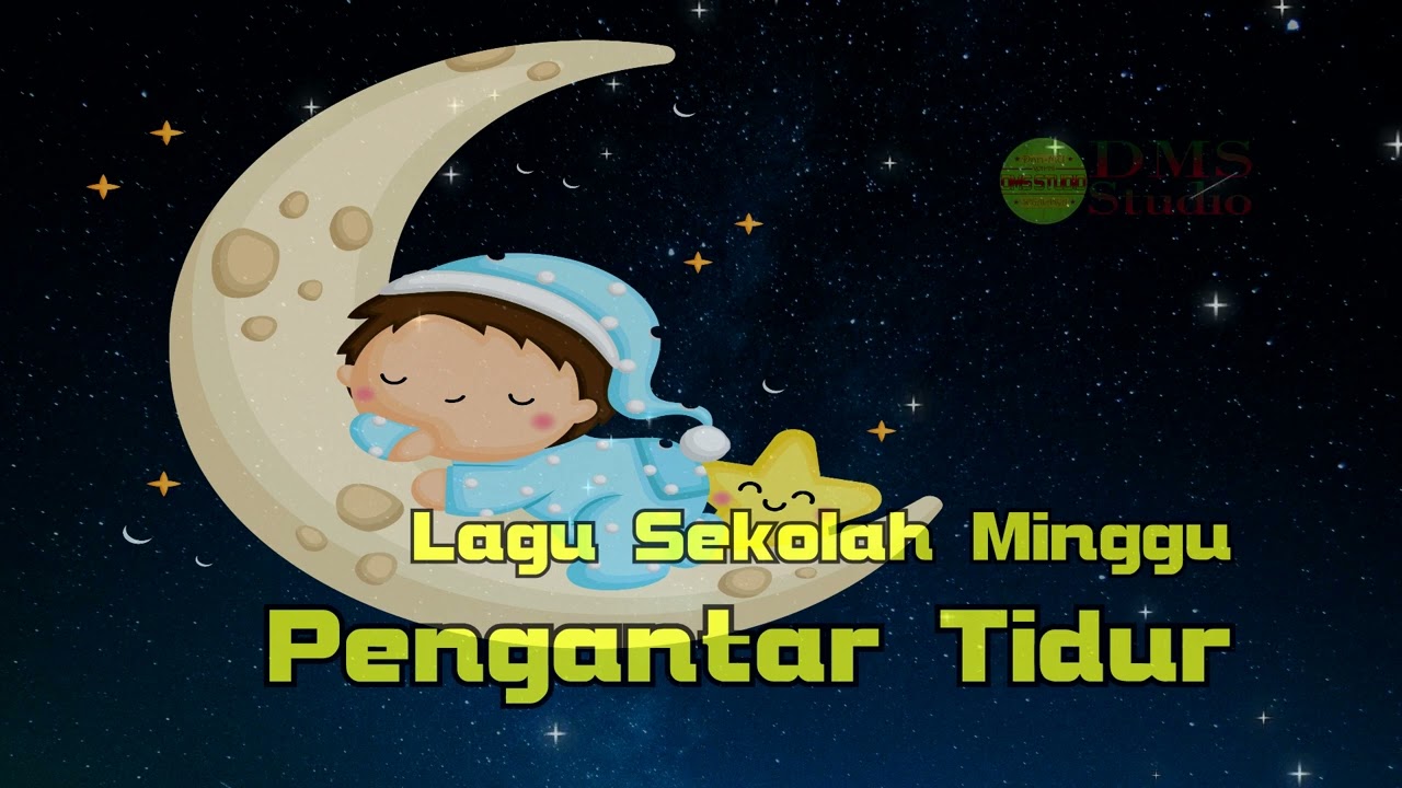 Lagu Sekolah Minggu Pengantar Tidur