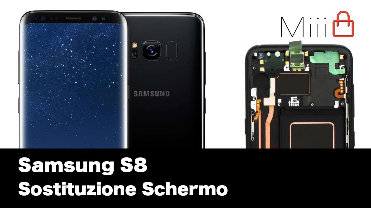 Samsung s8 G950F Sostituzione Schermo | Miii.it