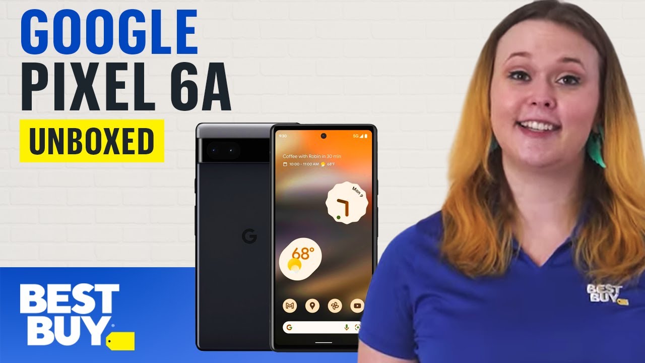 The Google Pixel 6a - Unboxed from Best Buy