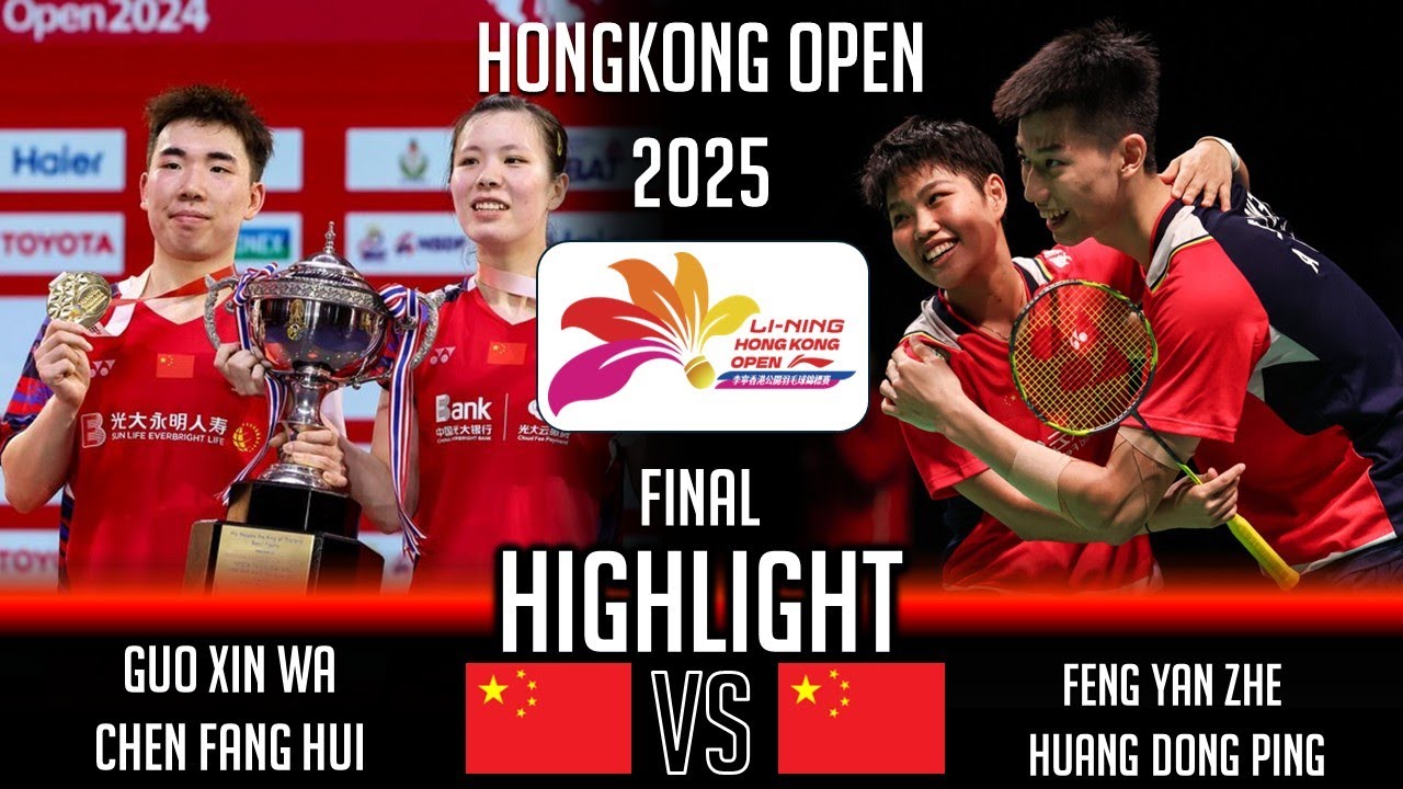 FINAL ! GUO Xin Wa CHEN Fang Hui vs FENG Yan Zhe HUANG Dong Ping | Hong Kong Open 2025 Badminton