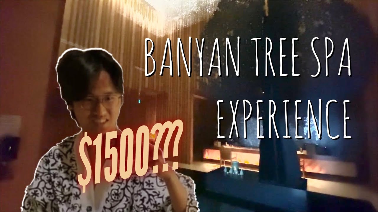 Banyan Tree spa 🧘🏼‍♀️|| the experience & what to expect