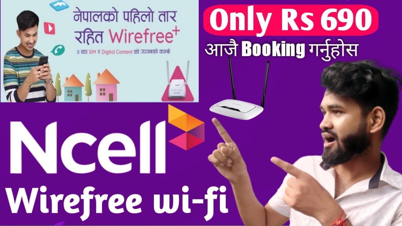 Before buying Ncell Wirefree Wi-fi+ only Rs 690 | Complete Information | Must watch |