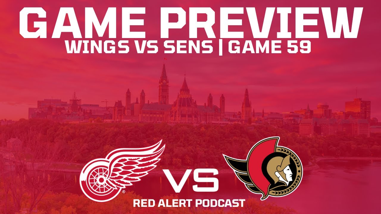 THIS Is a 13% Playoff Swing | Red Wings vs Senators Preview