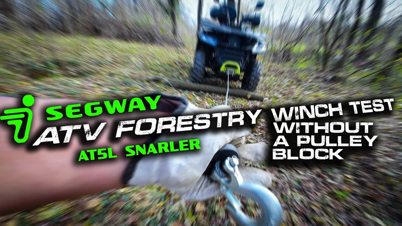 SEGWAY AT5L in the meantime - ATV Winch for Forestry Work? (without a pulley block!)