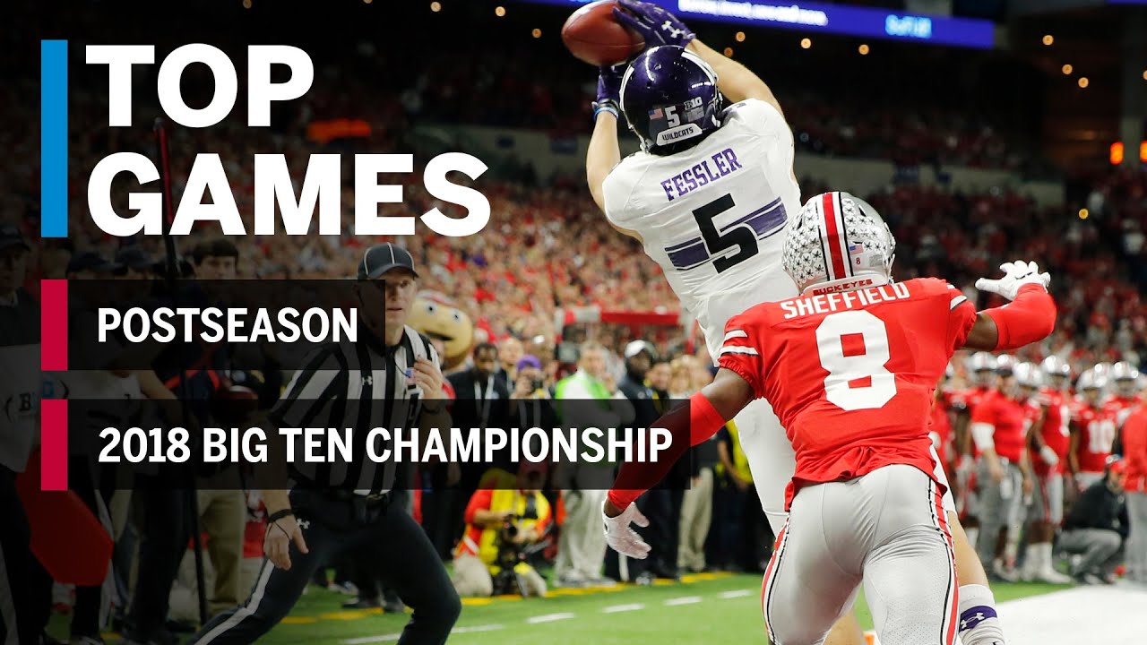 Top Games of 2018: Postseason | 2018 Big Ten Football Championship: Ohio State vs. Northwestern | B1