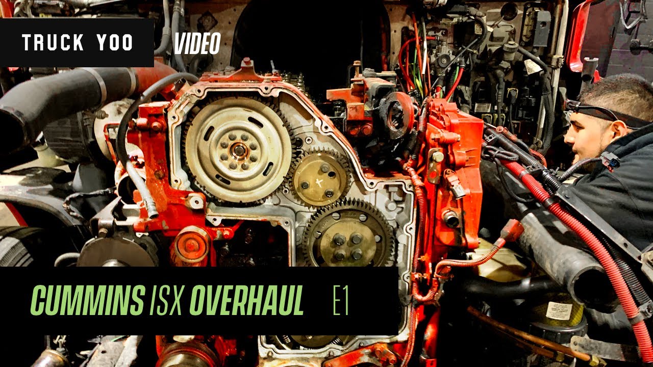 Cummins ISX Overhaul - Episode One