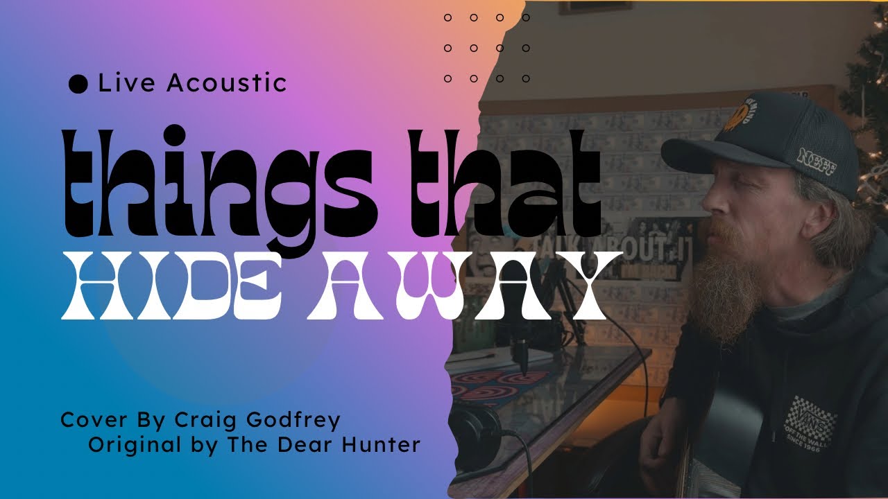 Things That Hide Away by The Dear Hunter(acoustic cover by Craig Godfrey)