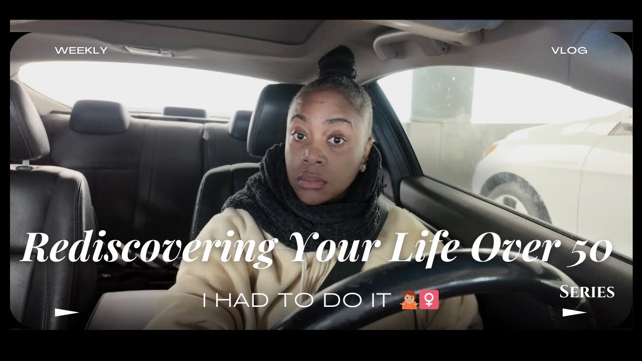 Rediscovering Life Over 50 | I HAD TO DO IT🤷🏽‍♀️ + Winter Storm Self Care Reset
