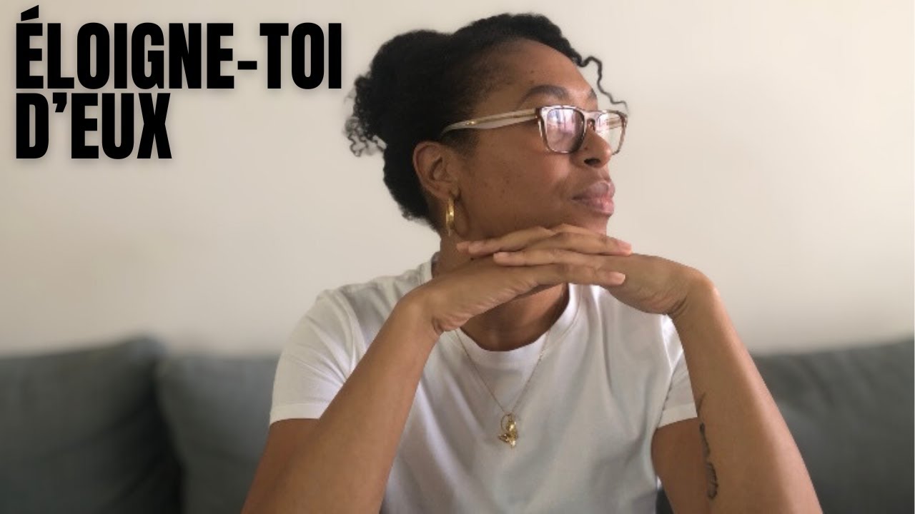 Éloigne-toi de ces personnes pour ton bien
