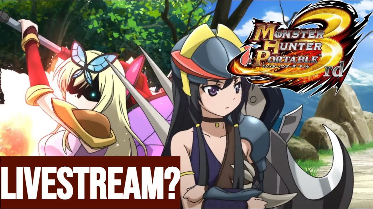 LIVESTREAM: MONSTER HUNTER PORTABLE 3rd w/ @LilyBarker_Art