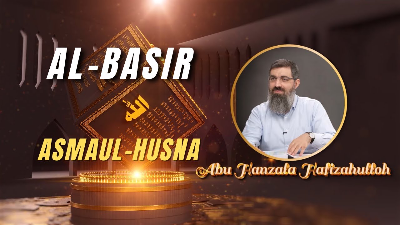 Asmaul Husna: 27-dars. Al-Basir