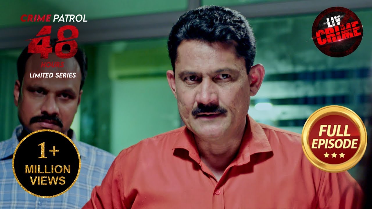 Lucknow में Serial किलर के Traces का खुलासा | Crime Patrol 48 Hours | Ep 32 | Full Episode
