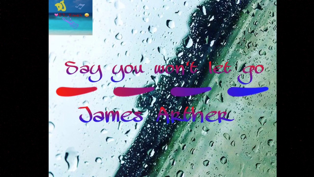 Say you won't let go- James Arthur //sped up