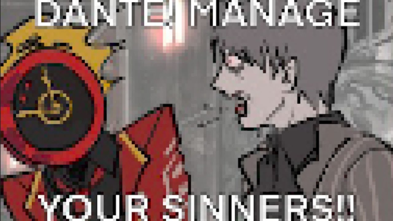 DANTE, MANAGE YOUR SINNERS
