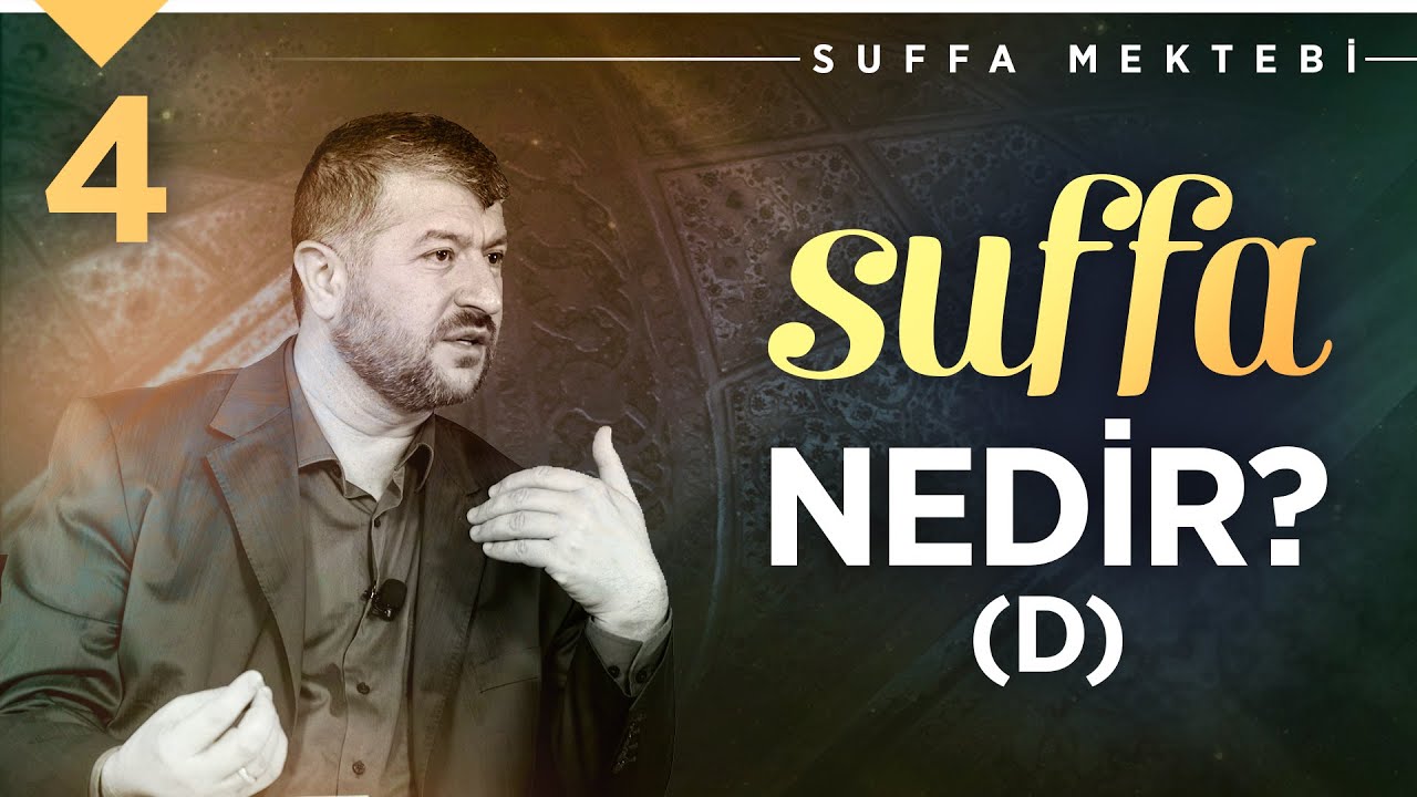 Suffa Nedir? (D) | Muhammed Emin Yıldırım (4. Ders)