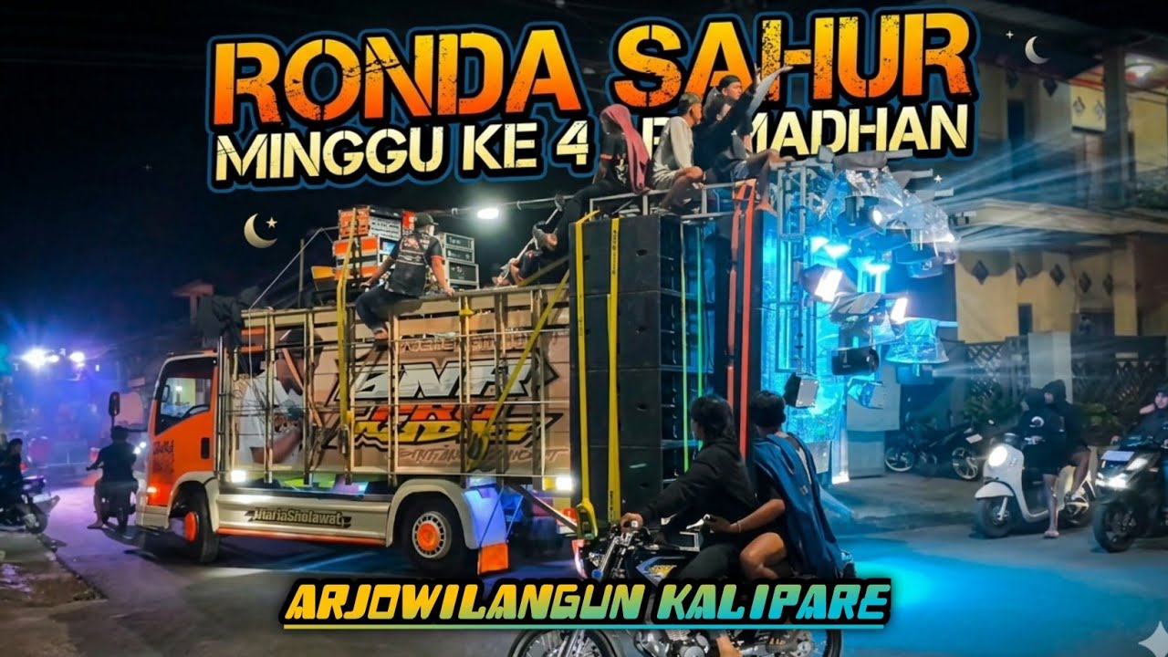 Sound ronda sahur minggu ke 4 ramadhan di arjowilangun