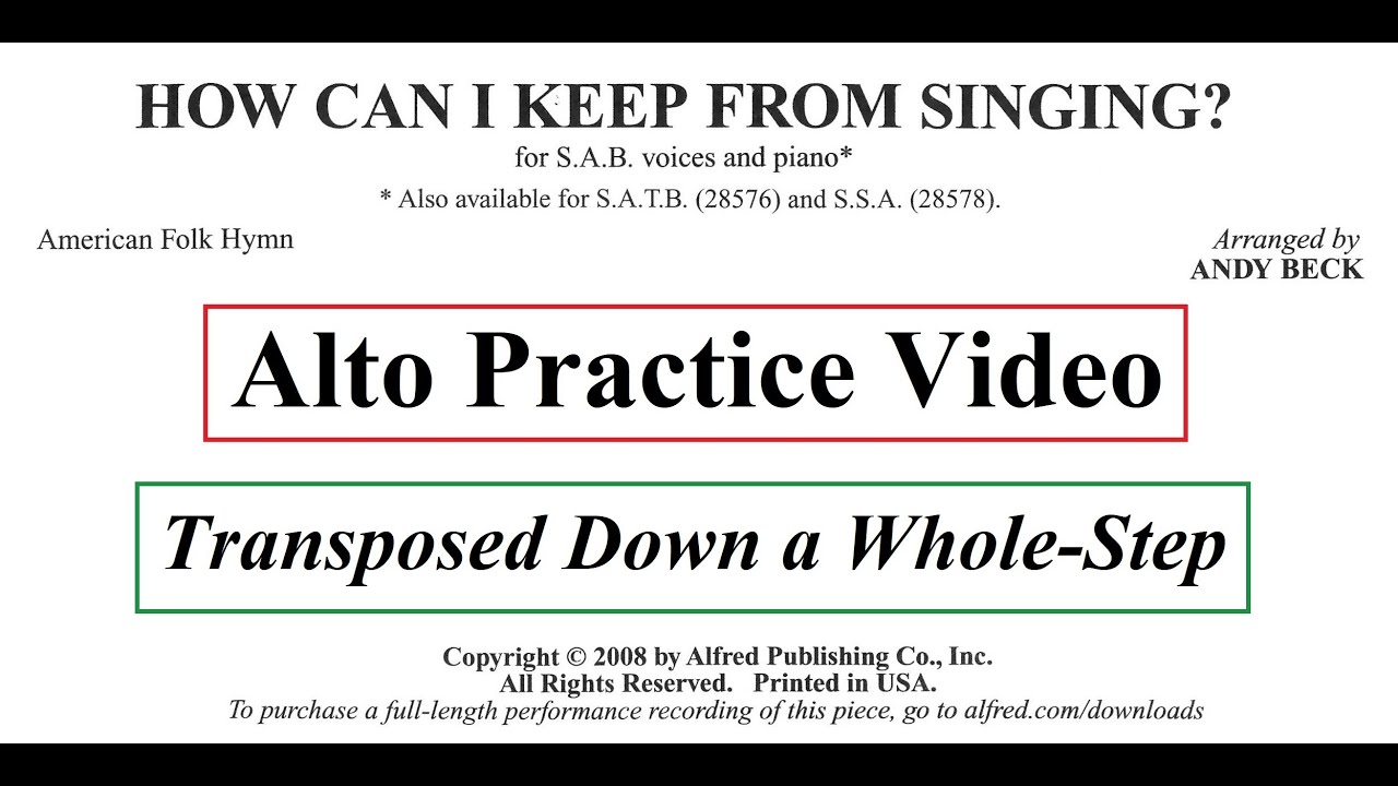 Alto Practice:  How Can I Keep From Singing? (Transposed Down a Whole Step)