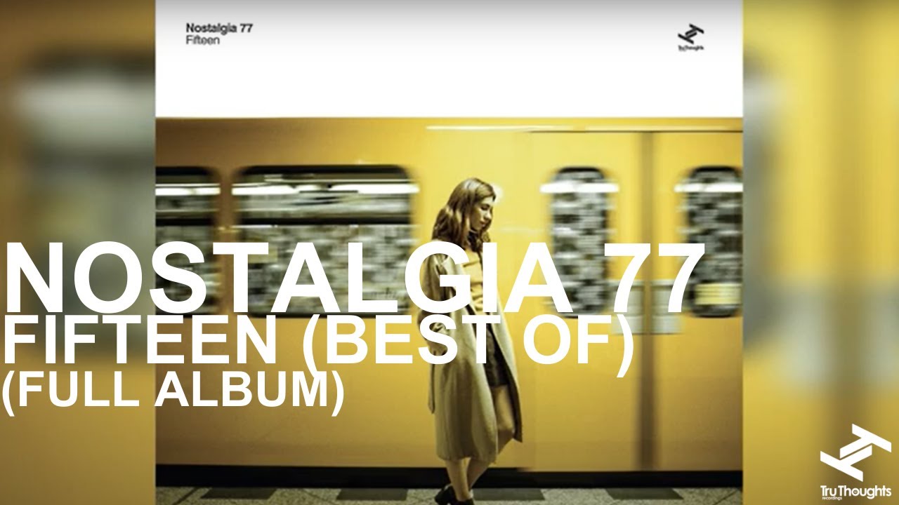Nostalgia 77 - Fifteen (Best of) [Full Album]
