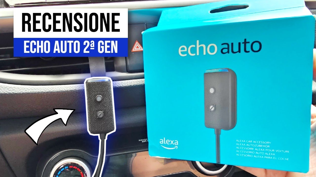 RENDI LA TUA AUTO SMART! Recensione Echo Auto 2