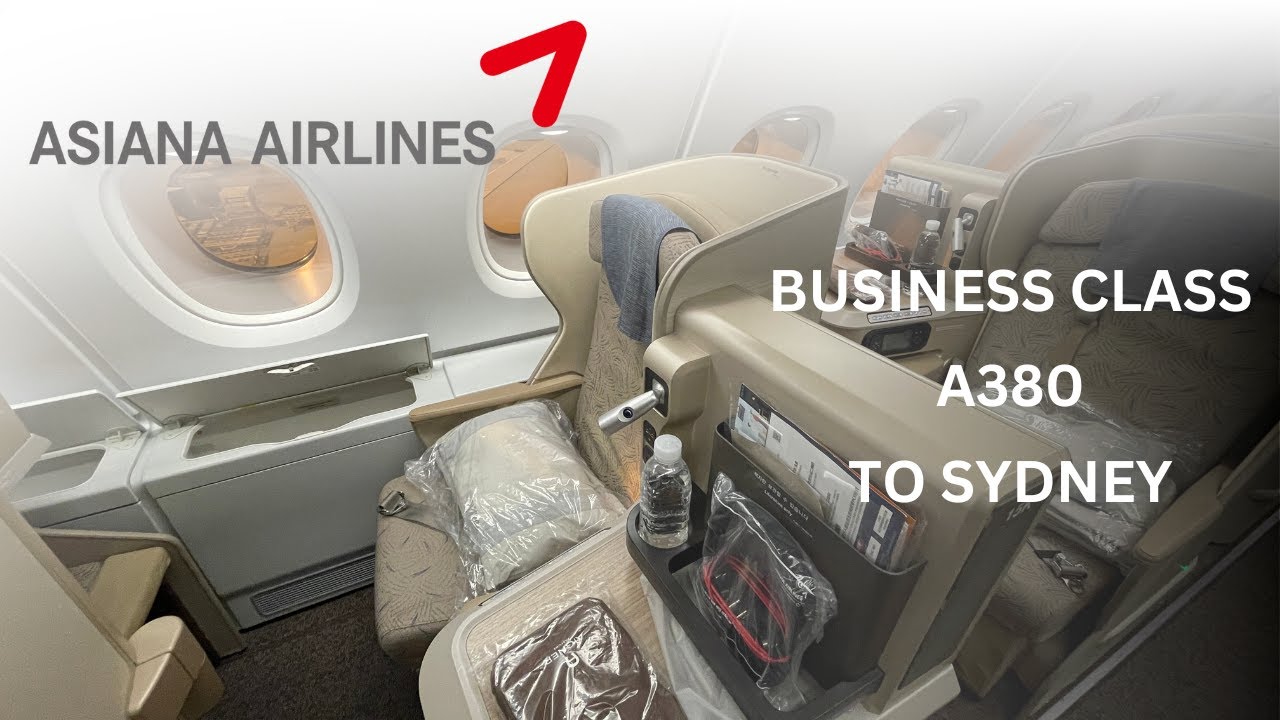 A380 IS BACK IN THE SKY Asiana Airlines BUSINESS CLASS Seoul to Sydney