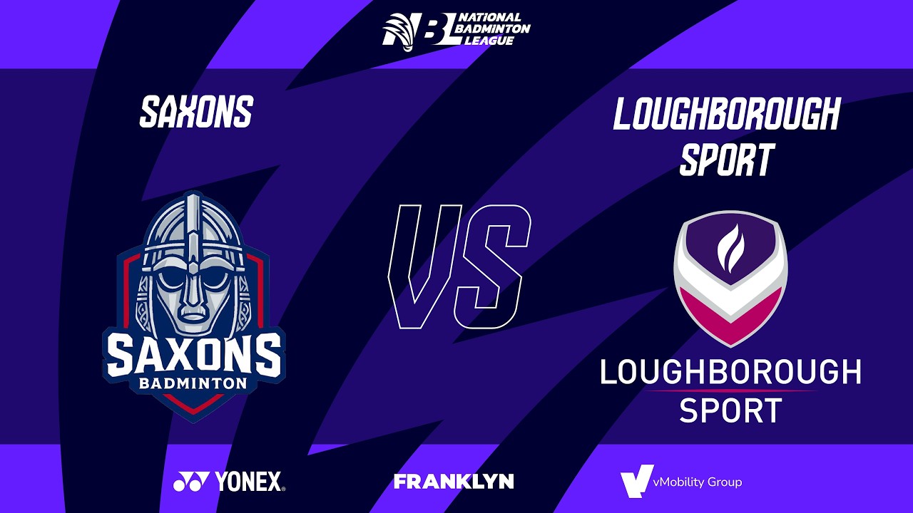 National Badminton League 2025-26 - Saxons vs Loughborough Sport