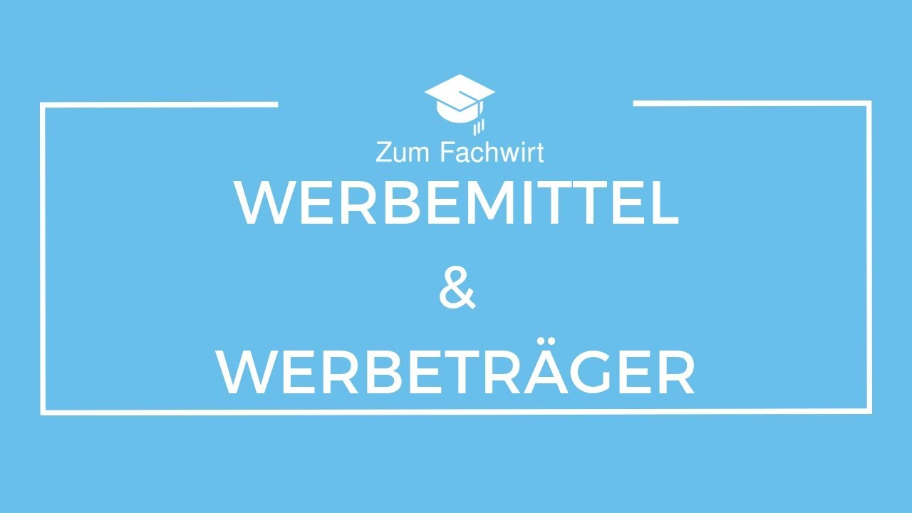 Werbemittel und Werbetr&auml;ger (Marketing f&uuml;r Fachwirte)