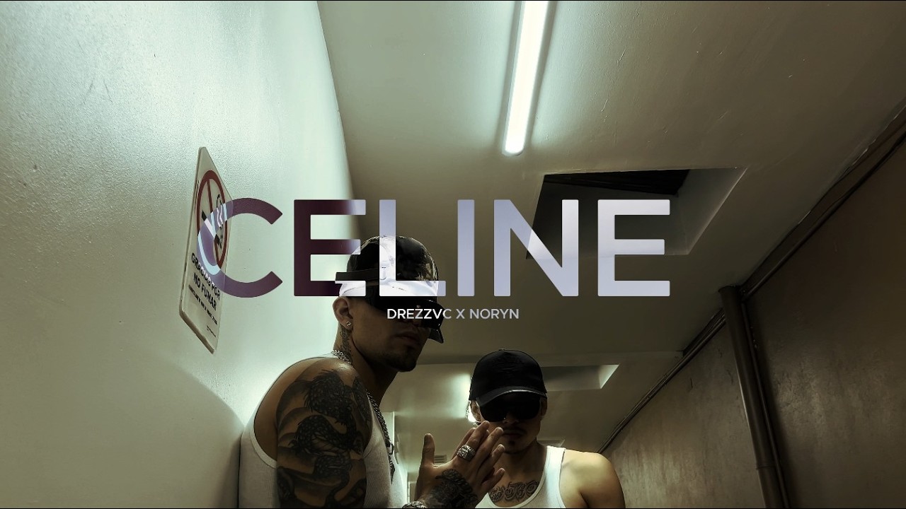 CELINE l DREZZVC FT. NORYN (VIDEO OFICIAL)