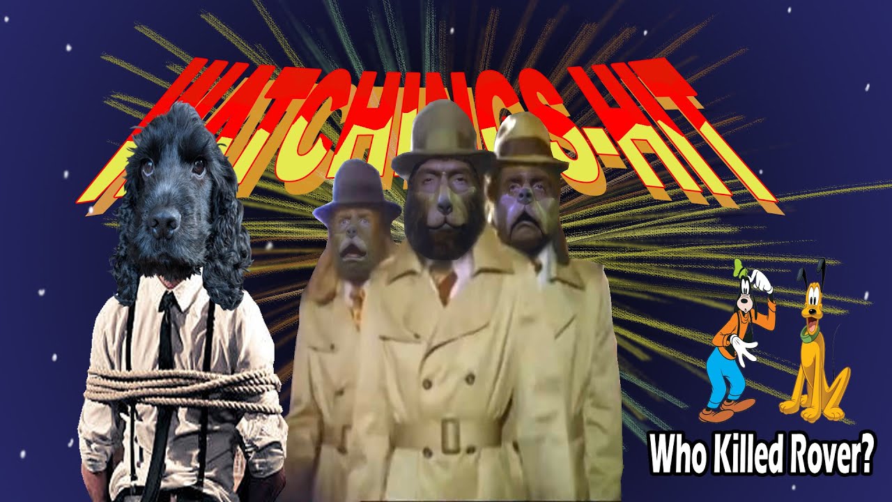 Watchings_hit presents Short Film Slag Heap: Who Killed Rover? (An All Barkie Murder Mystery)