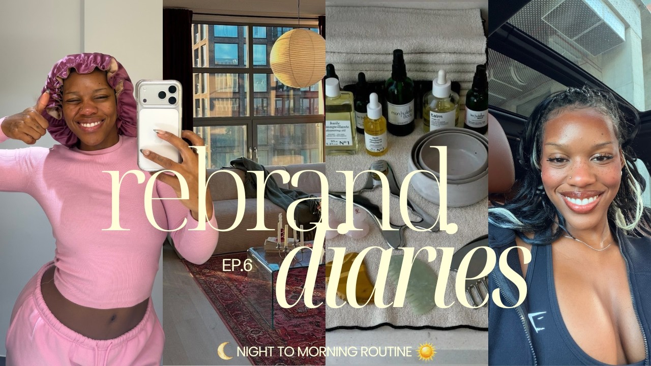 the rebrand✨diaries ep.6 |  night 🌙 to morning 🌞 routine