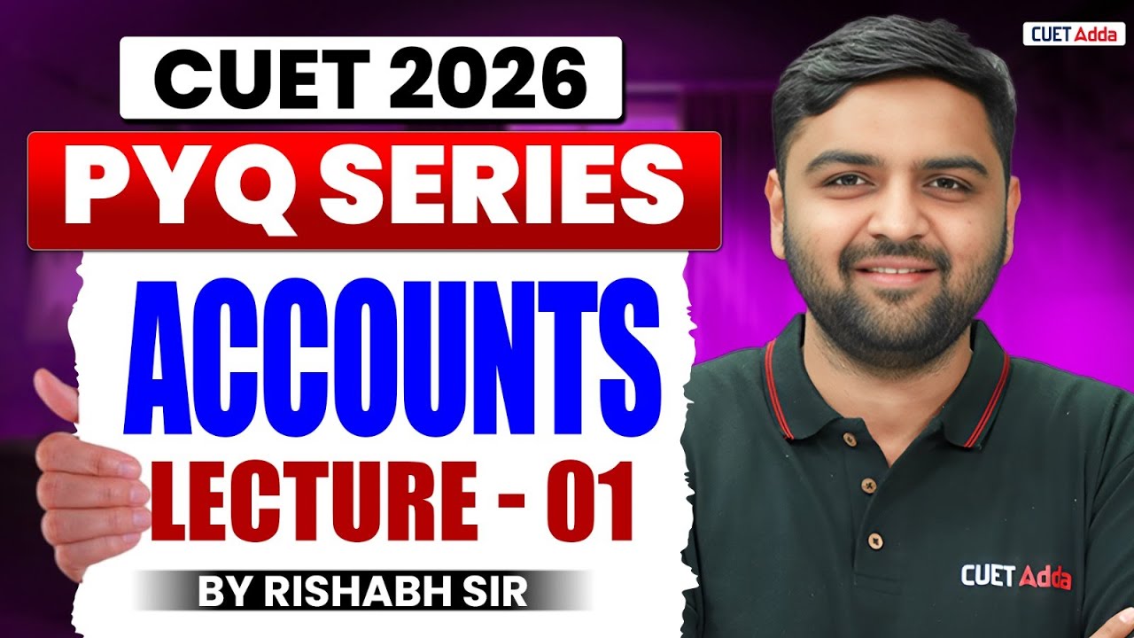 CUET 2026 Accounts Previous Year Question | CUET Accounts PYQ Lecture 01 | By Rishabh Sir