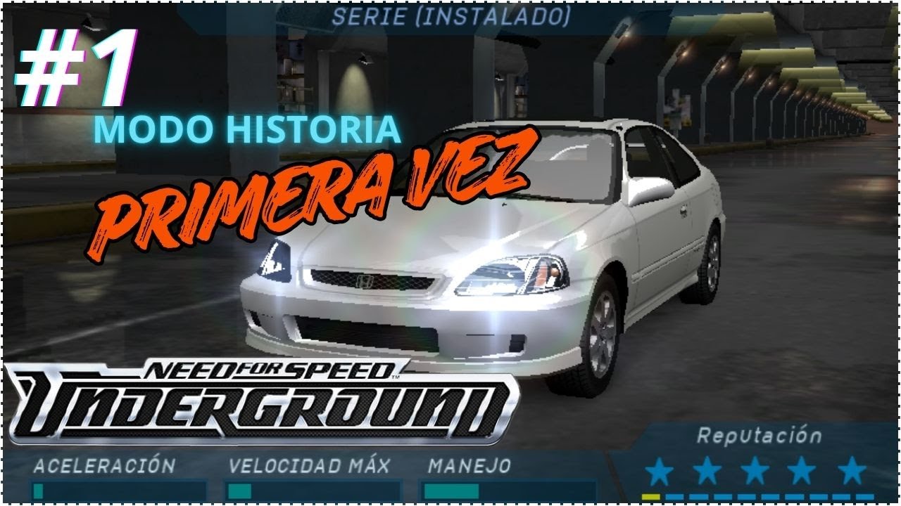 ¿Pasar en MÁXIMA DIFICULTAD NEED FOR SPEED UNDERGROUND? || Nunca JUGUÉ la HISTORIA [Parte 1]