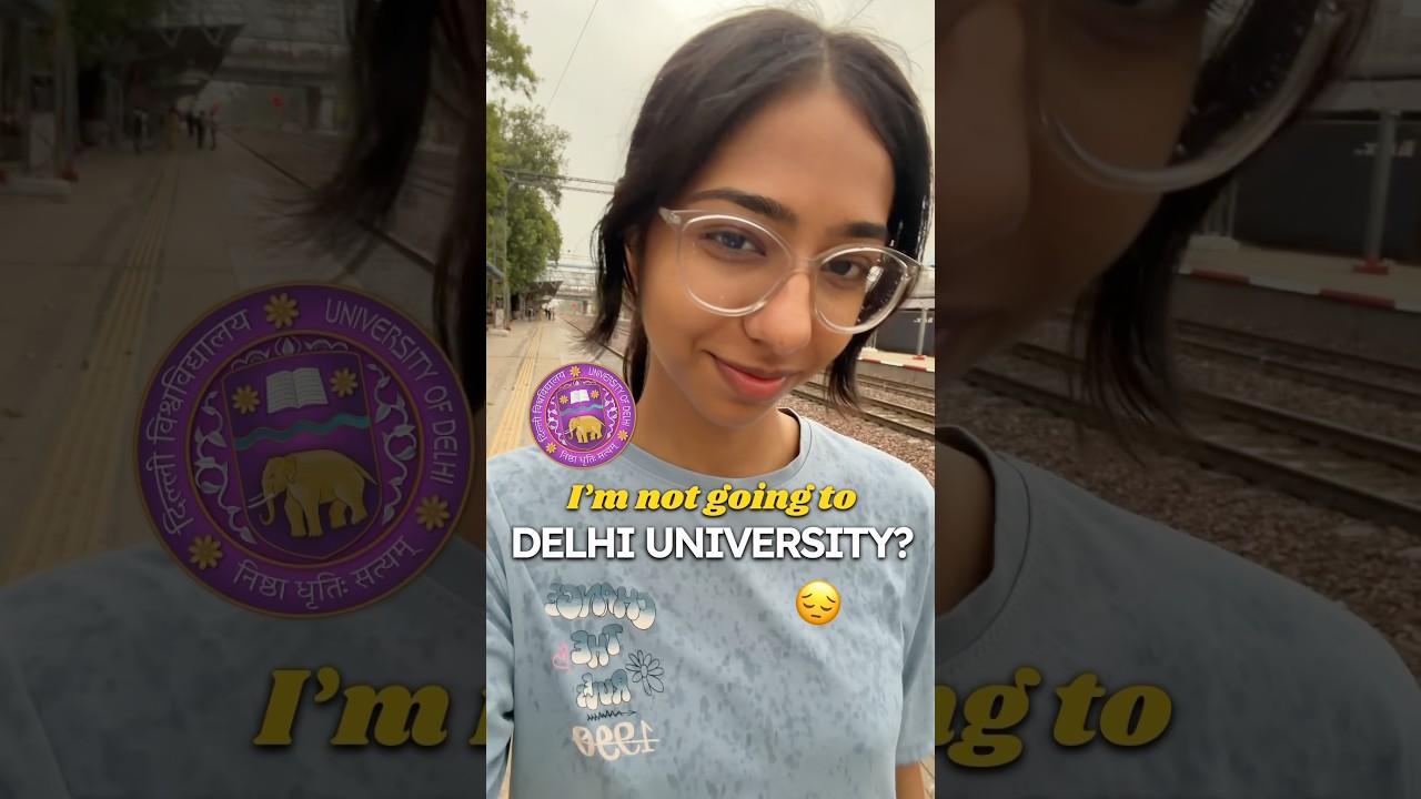 I&rsquo;m not going to *DELHI UNIVERSITY*!? 🤔🤷🏻&zwj;♀️🤧 #ytshorts #minivlog #college #youtubeshorts